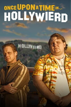 Once Upon a Time in... Hollywierd (2022) Once Upon a Time in... Hollywierd (2022)