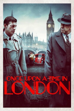 Once Upon a Time in London (2019) Once Upon a Time in London (2019)