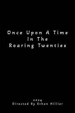 Once Upon A Time In The Roaring Twenties (2024)