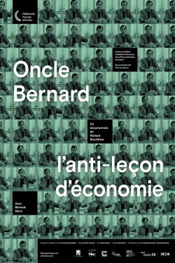 Oncle Bernard - A Counter-Lesson in Economics (2016) Oncle Bernard - A Counter-Lesson in Economics (2016)