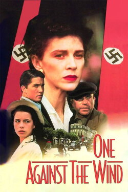 One Against the Wind (1991) One Against the Wind (1991)