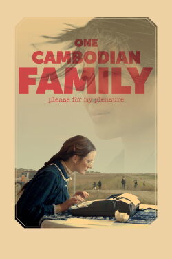 One Cambodian Family Please for My Pleasure (2018) One Cambodian Family Please for My Pleasure (2018)