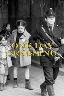One Day Crossing (2001) One Day Crossing (2001)