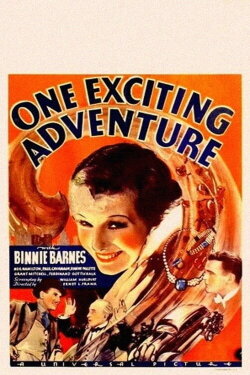 One Exciting Adventure (1934) One Exciting Adventure (1934)