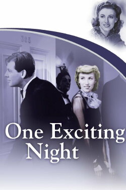 One Exciting Night (1944) One Exciting Night (1944)