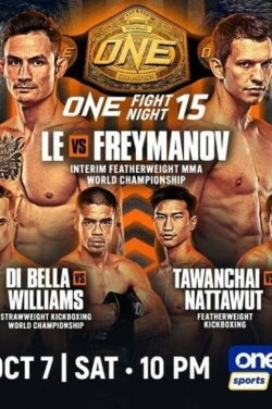 ONE Fight Night 15: Le vs. Freymanov (2023) ONE Fight Night 15: Le vs. Freymanov (2023)