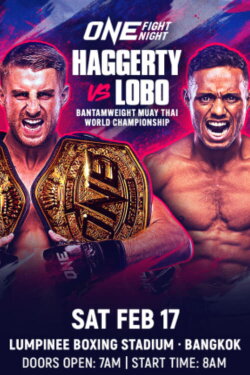 ONE Fight Night 19: Haggerty vs. Lobo (2024) ONE Fight Night 19: Haggerty vs. Lobo (2024)