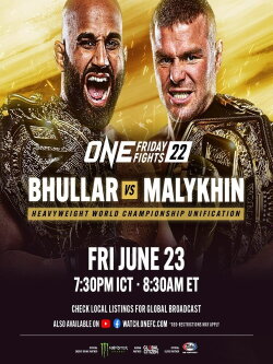 ONE Friday Fights 22: Bhullar vs. Malykhin (2023)