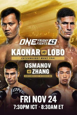 ONE Friday Fights 42: Kaonar vs. Lobo (2023) ONE Friday Fights 42: Kaonar vs. Lobo (2023)