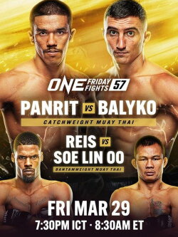 ONE Friday Fights 57: Panrit vs. Balyko (2024) ONE Friday Fights 57: Panrit vs. Balyko (2024)