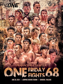 ONE Friday Fights 68: Prajanchai vs. Di Bella (2024) ONE Friday Fights 68: Prajanchai vs. Di Bella (2024)