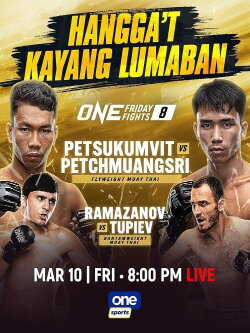 ONE Friday Fights 8: Petsukumvit vs. Petchmuangsri (2023) ONE Friday Fights 8: Petsukumvit vs. Petchmuangsri (2023)