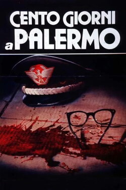 One Hundred Days in Palermo (1984) One Hundred Days in Palermo (1984)