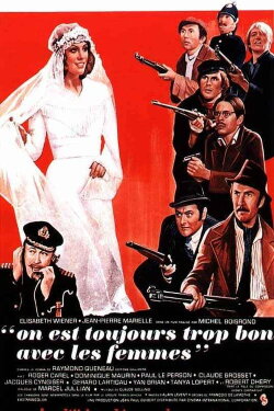 One Is Always Too Good to Women (1971)