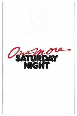 One More Saturday Night (1986) One More Saturday Night (1986)