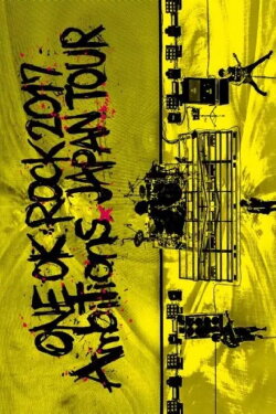 ONE OK ROCK 2017 ''Ambitions'' JAPAN TOUR (2018) ONE OK ROCK 2017 ''Ambitions'' JAPAN TOUR (2018)