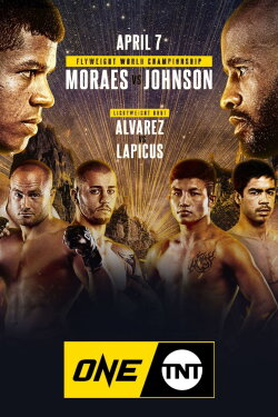 ONE on TNT 1: Moraes vs. Johnson (2021) ONE on TNT 1: Moraes vs. Johnson (2021)