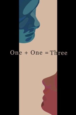 One + One = Three (2022)
