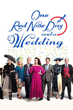 One Red Nose Day and a Wedding (2019) One Red Nose Day and a Wedding (2019)
