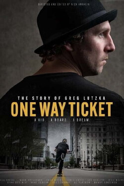 One Way Ticket: The Story of Greg Lutzka (2024) One Way Ticket: The Story of Greg Lutzka (2024)