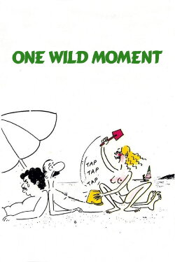 One Wild Moment (1977) One Wild Moment (1977)