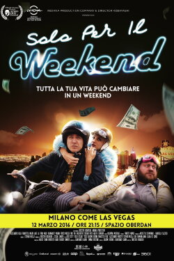 Only for the Weekend (2016)