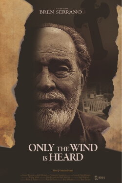 Only the Wind Is Heard (2017) Only the Wind Is Heard (2017)