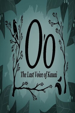 O'o: The Last Voice of Kauai (2022) O'o: The Last Voice of Kauai (2022)