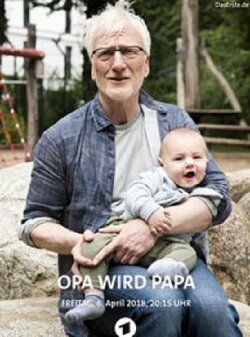 Opa wird Papa (2018)