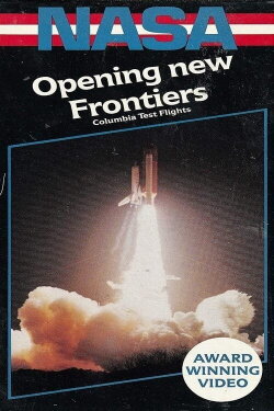 Opening New Frontiers - The Orbital Flight Tests Of The Space Transportation System (1982) Opening New Frontiers - The Orbital Flight Tests Of The Space Transportation System (1982)