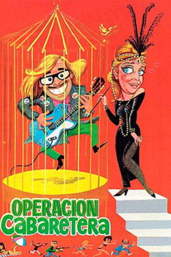 Operación cabaretera (1967)
