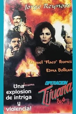 Operación Tijuana (1991) Operación Tijuana (1991)