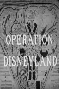 Operation Disneyland (1955) Operation Disneyland (1955)