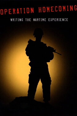 Operation Homecoming: Writing the Wartime Experience (2007) Operation Homecoming: Writing the Wartime Experience (2007)