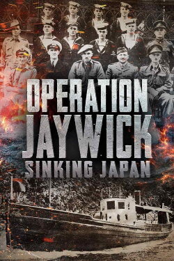Operation Jaywick: Sinking Japan (2015)