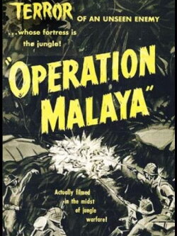 Operation Malaya (1953) Operation Malaya (1953)