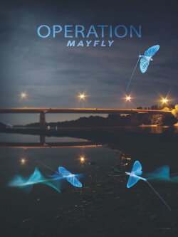Operation Mayfly (2017) Operation Mayfly (2017)