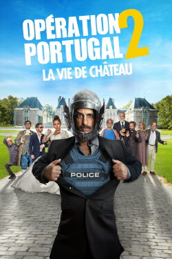 Opération Portugal 2 : La Vie de château (2024) Opération Portugal 2 : La Vie de château (2024)