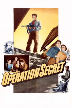 Operation Secret (1952) Operation Secret (1952)