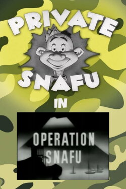 Operation Snafu (1945) Operation Snafu (1945)