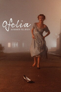 Ophelia Comes to Town (1985) Ophelia Comes to Town (1985)