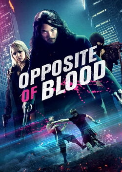 Opposite of Blood (2018) Opposite of Blood (2018)