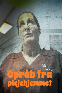 Opråb fra plejehjemmet (2022)