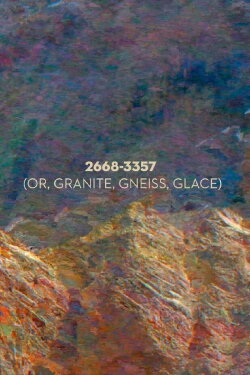 or, granite, gneiss, glace (2023) or, granite, gneiss, glace (2023)