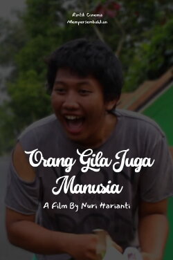 Orang Gila Juga Manusia (2023) Orang Gila Juga Manusia (2023)