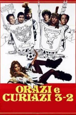 Orazi e Curiazi 3 - 2 (1977) Orazi e Curiazi 3 - 2 (1977)