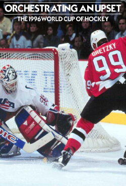 Orchestrating An Upset: The 1996 World Cup of Hockey (2016) Orchestrating An Upset: The 1996 World Cup of Hockey (2016)