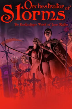 Orchestrator of Storms: The Fantastique World of Jean Rollin (2022) Orchestrator of Storms: The Fantastique World of Jean Rollin (2022)