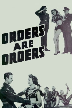 Orders Are Orders (1954) Orders Are Orders (1954)