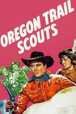 Oregon Trail Scouts (1947) Oregon Trail Scouts (1947)